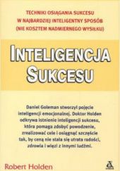 Okładka książki Inteligencja sukcesu Robert Holden