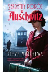 Okładka książki Sekretny pokój w Auschwitz Steve Matthews