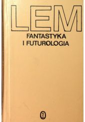 Okładka książki Fantastyka i futurologia 1 Stanisław Lem