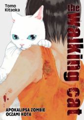 Okładka książki The Walking Cat - Apokalipsa zombie oczami kota tom 2 Tomo Kitaoka