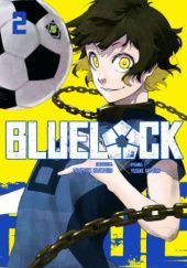 Okładka książki Blue Lock tom 2 Muneyuki Kaneshiro, Yusuke Nomura
