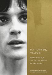 Okładka książki Withdrawn Traces. Searching for the Truth about Richey Manic Leon Noakes, Sara Hawys Roberts