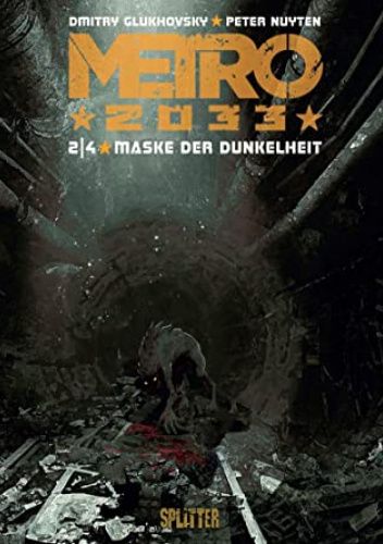 Metro 2033 Bd 2: Maske der Dunkelheit