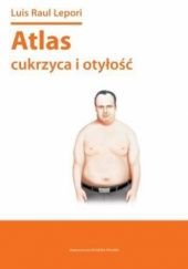 Okładka książki Atlas cukrzyca i otyłość Luis Raul Lepori