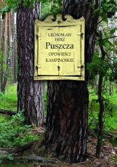 Okładka książki Puszcza. Opowieści kampinoskie Lechosław Herz