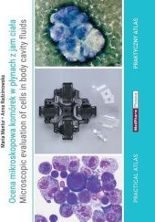Okładka książki Ocena mikroskopowa komórek w płynach z jam ciała Maria Mantur, Anna Radzimowska