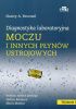 Okładka książki Diagnostyka laboratoryjna moczu i innych płynów ustrojowych Nancy A. Brunzel,&nbsp;Halina Kemona,&nbsp;Maria Mantur