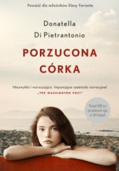Okładka książki Porzucona córka Donatella Di Pietrantonio