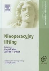 Okładka książki Nieoperacyjny lifting Murad Alam, Jeffrey S. Dover, Andrzej Kaszuba