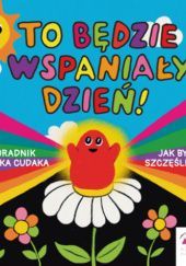 Okładka książki To będzie wspaniały dzień!