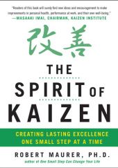 Okładka książki The Spirit of Kaizen: Creating Lasting Excellence One Small Step at a Time Robert Maurer