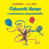 Okładka książki Ciekawski George i urodzinowa niespodzianka H.A. Rey, Margret Rey