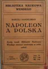Okładka książki Napoleon a Polska Marceli Handelsman
