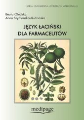 Okładka książki Język łaciński dla farmaceutów Beata Olędzka, Anna Szymańska-Budzińska