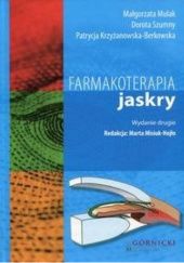 Okładka książki Farmakoterapia jaskry Patrycja Krzyżanowska-Berkowska, Marta Misiuk-Hojło, Małgorzata Mulak, Dorota Szumny