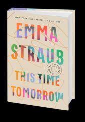 Okładka książki This Time Tomorrow Emma Straub