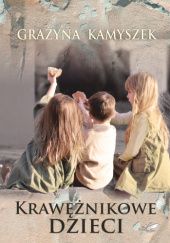 Okładka książki Krawężnikowe dzieci Grażyna Kamyszek
