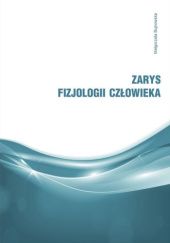 Okładka książki Zarys fizjologii człowieka Małgorzata Bujnowska