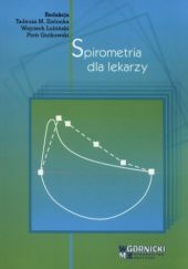 Okładka książki Spirometria dla lekarzy Piotr Gutkowski, Wojciech Lubiński, Tadeusz Maria Zielonka