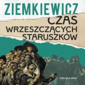 Okładka książki Czas wrzeszczących staruszków Rafał A. Ziemkiewicz