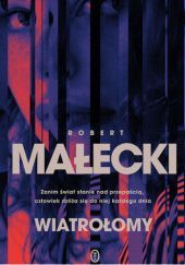 Okładka książki Wiatrołomy Robert Małecki
