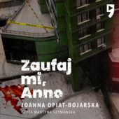 Okładka książki Zaufaj mi, Anno Joanna Opiat-Bojarska