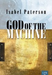 Okładka książki God of the Machine Isabel Paterson