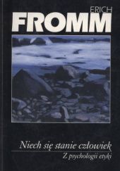 Okładka książki Niech się stanie człowiek Erich Fromm