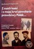 Okładka książki „Z moich kości i z mojej krwi powstanie prawdziwy Polak…”. II Inspektorat Zamojski Armii Krajowej (marzec 1948-grudzień 1954 r.) Bartłomiej Szyprowski