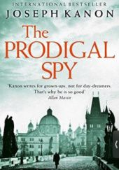 Okładka książki The Prodigal Spy Joseph Kanon