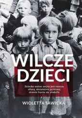 Okładka książki Wilcze dzieci Wioletta Sawicka