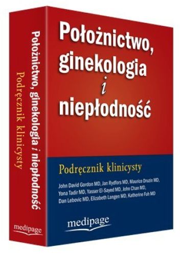 Położnictwo, ginekologia i niepłodność. Podręcznik klinicysty - praca