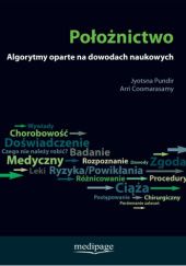 Okładka książki Położnictwo. Algorytmy oparte na dowodach naukowych Arri Coomarasamy, Artur Jakimiuk, Jyotsna Pundir