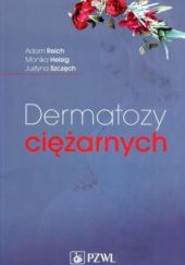 Okładka książki Dermatozy ciężarnych Monika Heisig, Adam Reich, Justyna Szczęch