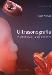 Okładka książki Ultrasonografia w ginekologii i położnictwie Marek Pietryga