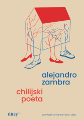 Okładka książki Chilijski poeta Alejandro Zambra
