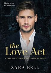 Okładka książki The Love Act Zara Bell