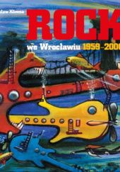 Okładka książki Rock we Wrocławiu 1959-2000 Bogusław Klimsa