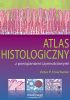 Okładka książki Atlas histologiczny z powiązaniami czynnościowymi Victor Eroschenko,&nbsp;Marek Kujawa