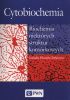 Okładka książki Cytobiochemia. Biochemia niektórych struktur komórkowych Leokadia Kłyszejko-Stefanowicz