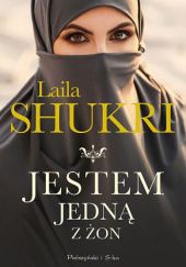 Okładka książki Jestem jedną z żon Laila Shukri