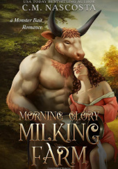 Okładka książki Morning Glory Milking Farm C.M. Nascosta