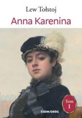 Okładka książki Anna Karenina. Tom 1 Lew Tołstoj