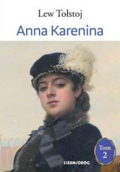 Okładka książki Anna Karenina. Tom 2 Lew Tołstoj