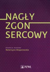 Okładka książki Nagły zgon sercowy Katarzyna Bieganowska