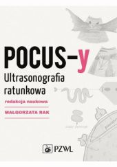 Okładka książki POCUS-y. Ultrasonografia ratunkowa Małgorzata Rak