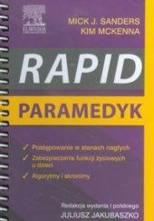 Okładka książki RAPID. Paramedyk Juliusz Jakubaszko, Kim McKenna, Mick J. Sanders