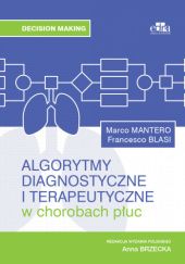 Okładka książki Algorytmy diagnostyczne i terapeutyczne w chorobach płuc Francesco Blasi, Anna Brzecka, Marco Mantero