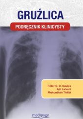 Okładka książki Gruźlica. Podręcznik klinicysty Peter D.O. Davies, Maria Korzeniewska-Koseła, Ajit Lalvani, Muhunthan Thillai