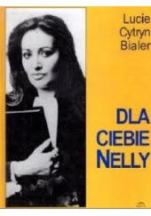 Okładka książki Dla Ciebie Nelly Lucie Cytryn Bialer